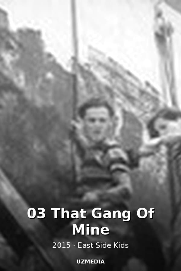 03 That Gang Of Mine — Kino 2015