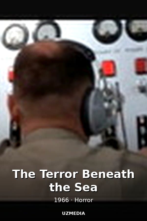 The Terror Beneath the Sea — Kino 1966
