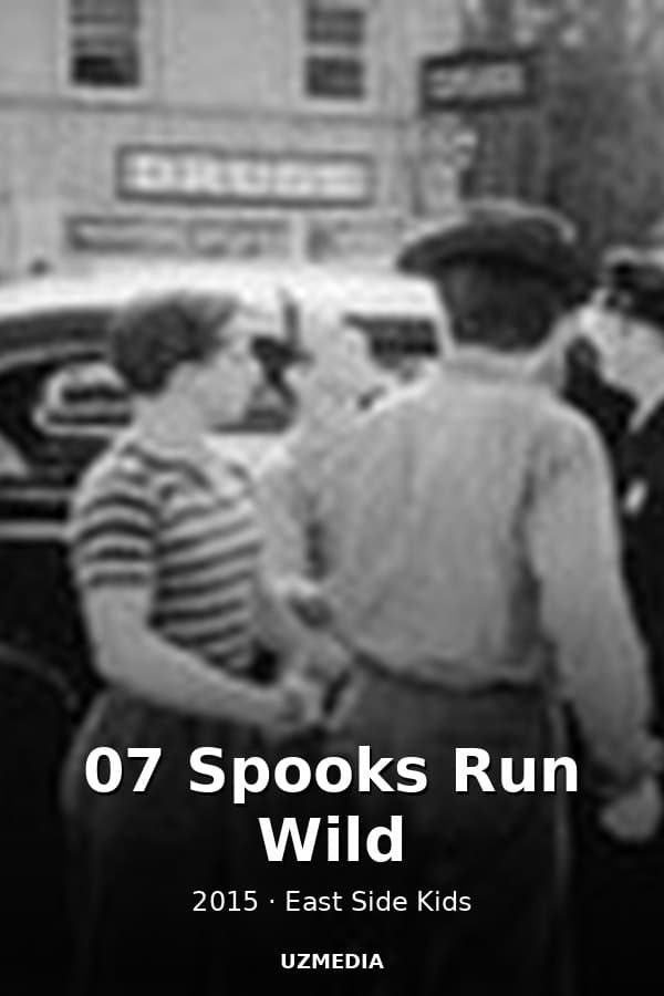 07 Spooks Run Wild — Kino 2015