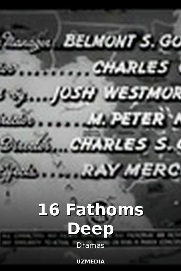16 Fathoms Deep — Movie 