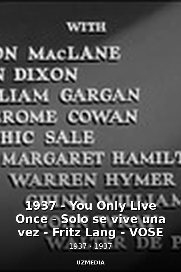 1937 - You Only Live Once - Solo se vive una vez - Fritz Lang - VOSE — Kino 1937