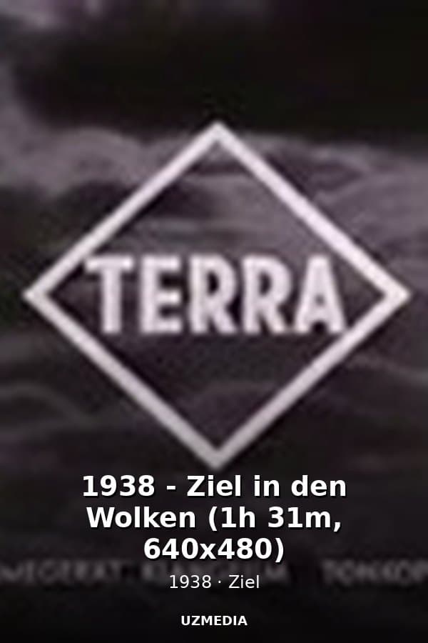 1938 - Ziel in den Wolken (1h 31m, 640x480) — Movie 1938