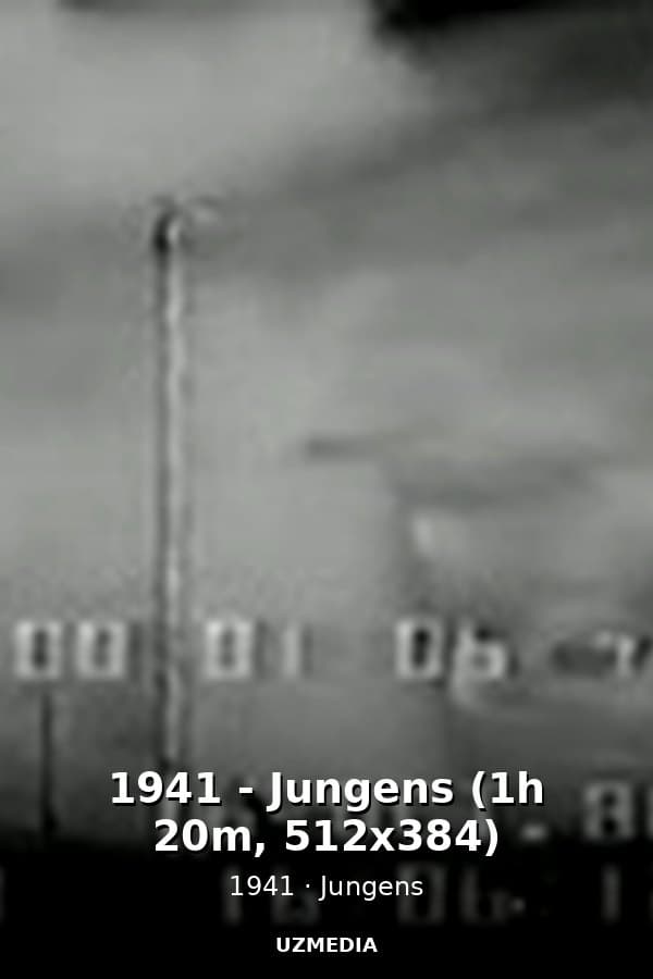 1941 - Jungens (1h 20m, 512x384) — Movie 1941