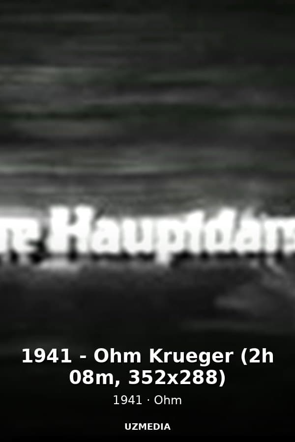 1941 - Ohm Krueger (2h 08m, 352x288) — Movie 1941