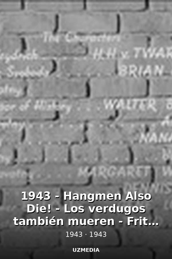 1943 - Hangmen Also Die! - Los verdugos también mueren - Fritz Lang - VOSE — Kino 1943