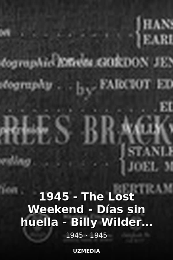 1945 - The Lost Weekend - Días sin huella - Billy Wilder - VOSE — Kino 1945