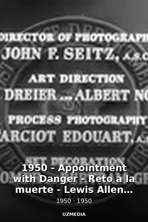 1950 - Appointment with Danger - Reto a la muerte - Lewis Allen - VOSE — Movie 1950