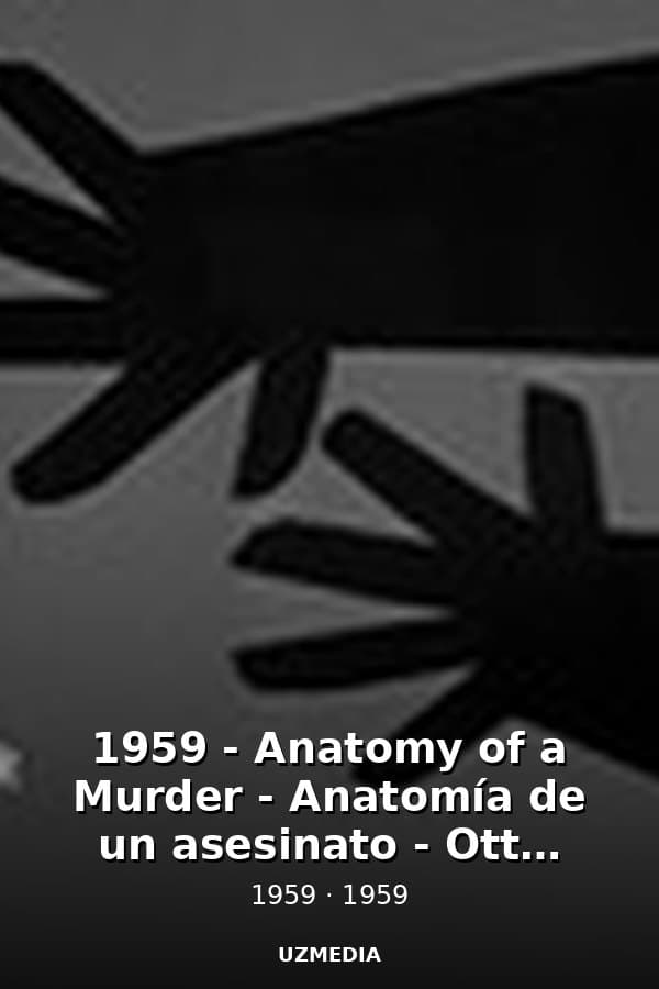 1959 - Anatomy of a Murder - Anatomía de un asesinato - Otto Preminger - VOSE — Movie 1959