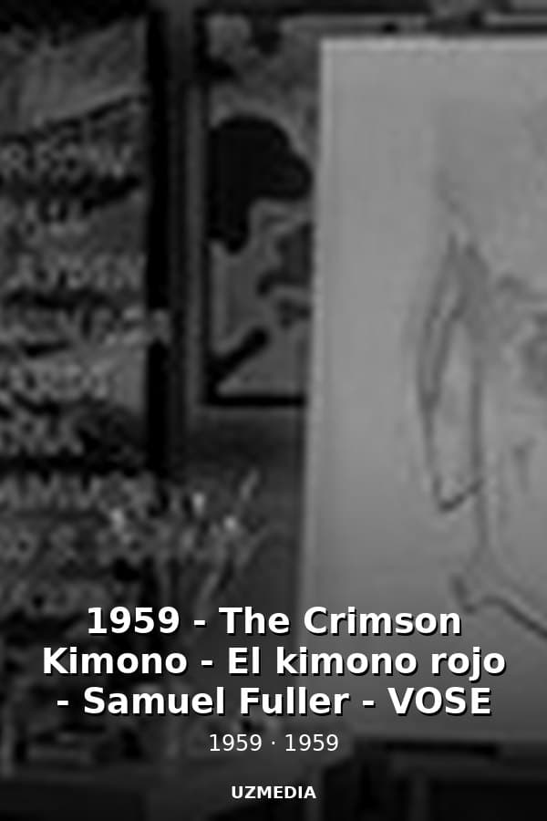 1959 - The Crimson Kimono - El kimono rojo - Samuel Fuller - VOSE — Movie 1959