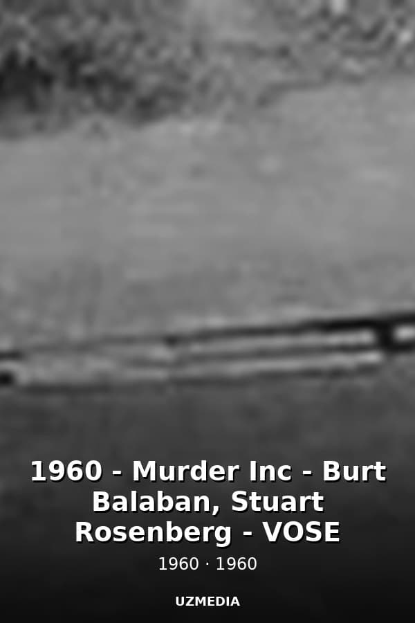 1960 - Murder Inc - Burt Balaban, Stuart Rosenberg - VOSE — Kino 1960