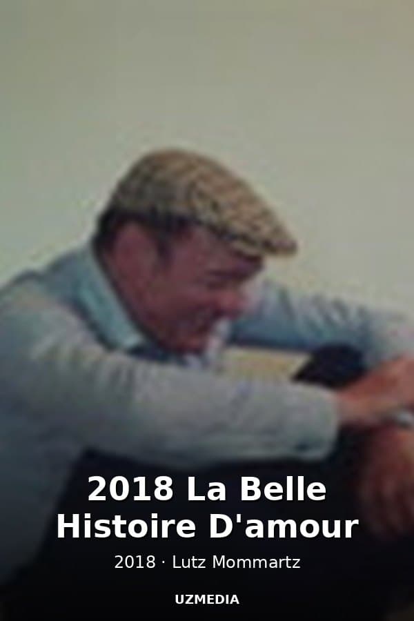 2018 La Belle Histoire D'amour — Kino 2018