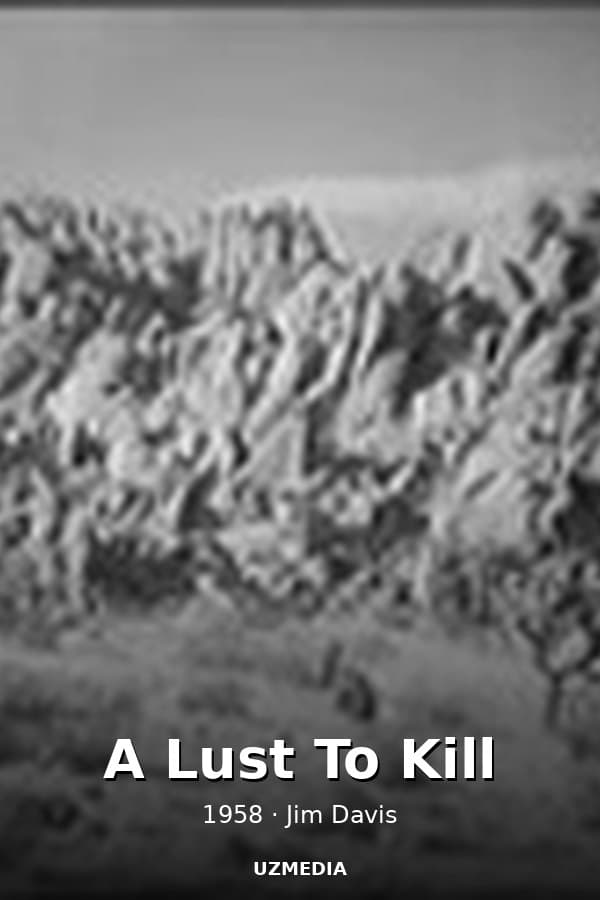 A Lust To Kill — Kino 1958