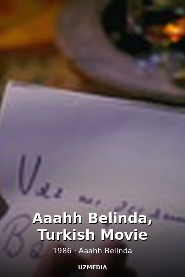 Aaahh Belinda, Turkish Movie — Kino 1986