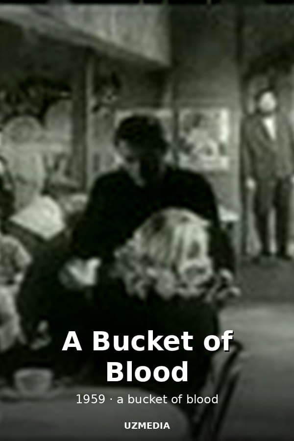 A Bucket of Blood — Movie 1959