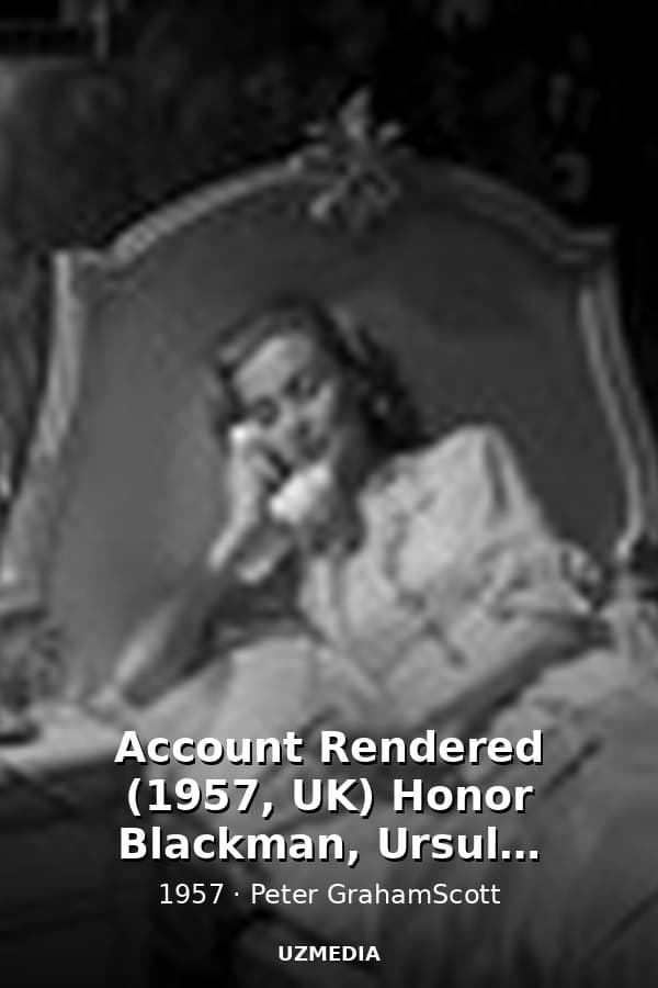 Account Rendered (1957, UK) Honor Blackman, Ursula Howells - Film Noir Full Movie — Movie 1957
