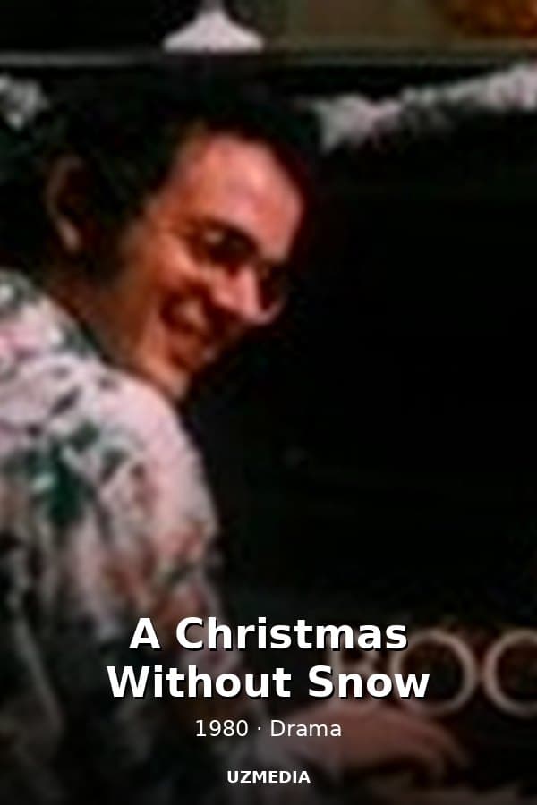 A Christmas Without Snow — Kino 1980