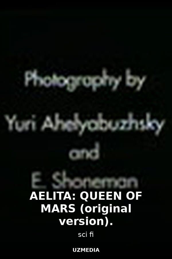 AELITA: QUEEN OF MARS (original version). — Kino 