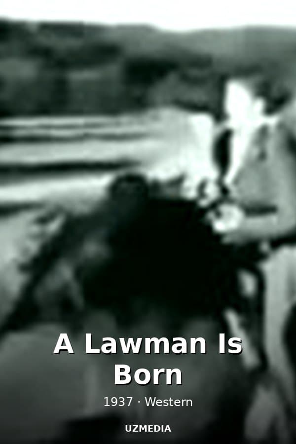 A Lawman Is Born — Kino 1937