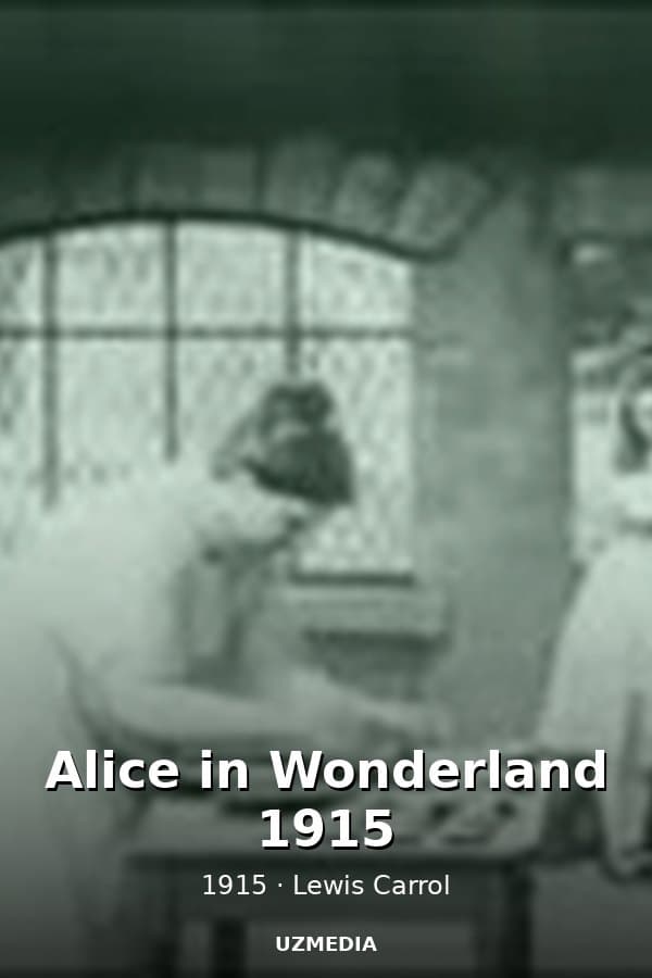 Alice in Wonderland 1915 — Kino 1915