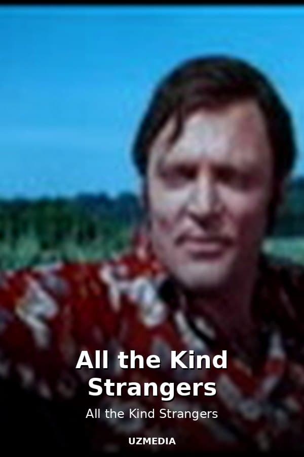 All the Kind Strangers — Kino 