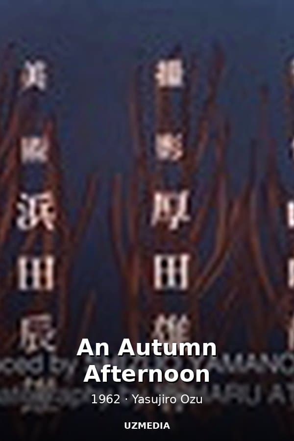 An Autumn Afternoon — Kino 1962