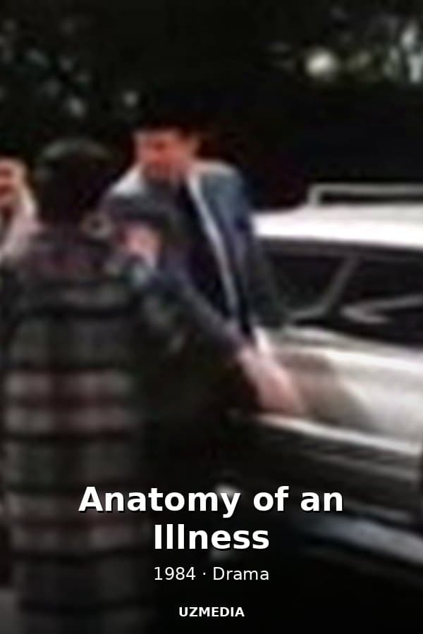 Anatomy of an Illness — Kino 1984