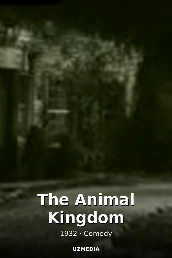 The Animal Kingdom — Kino 1932