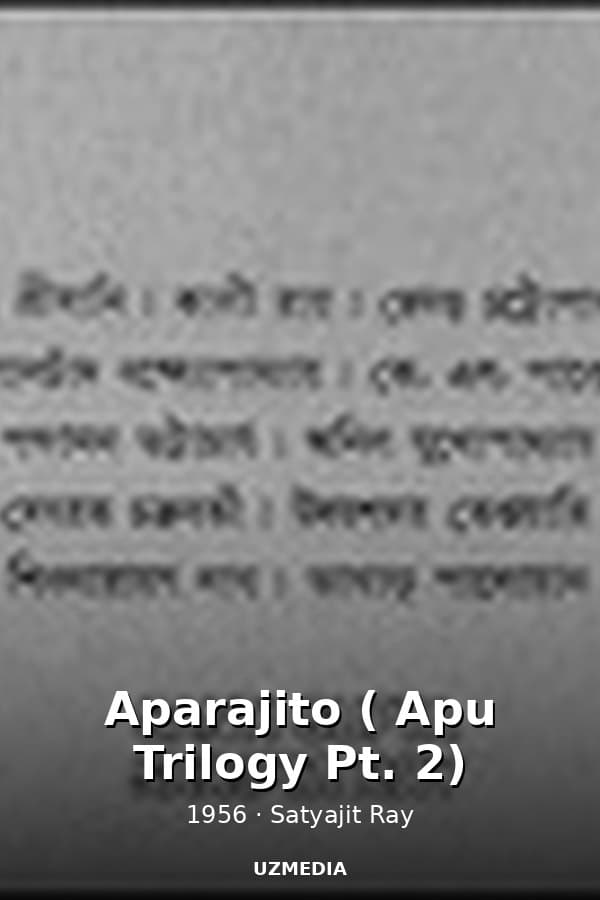 Aparajito ( Apu Trilogy Pt. 2) — Movie 1956