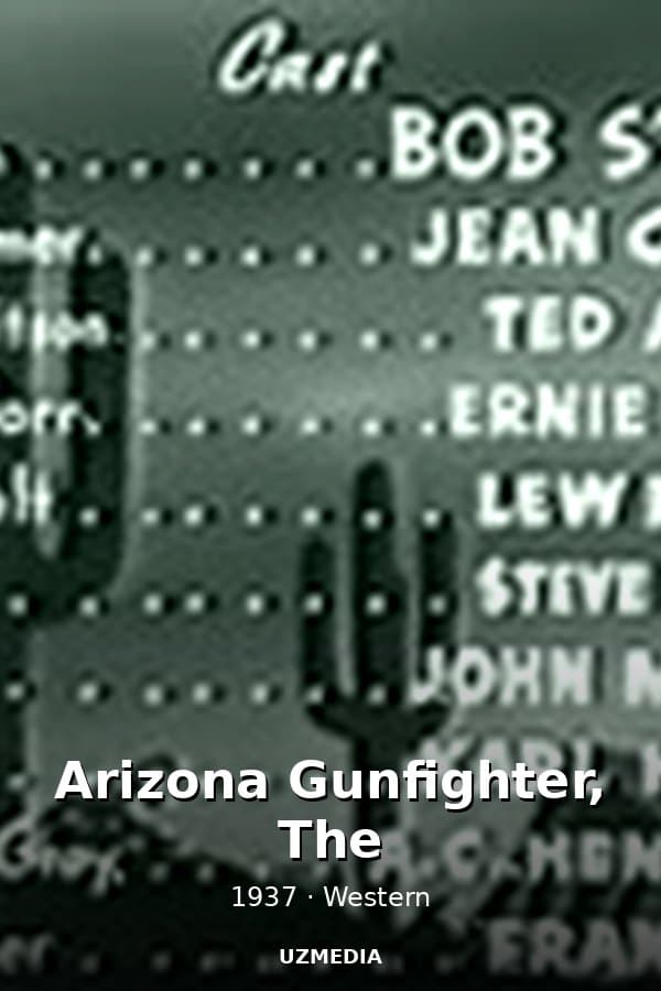 Arizona Gunfighter, The — Kino 1937