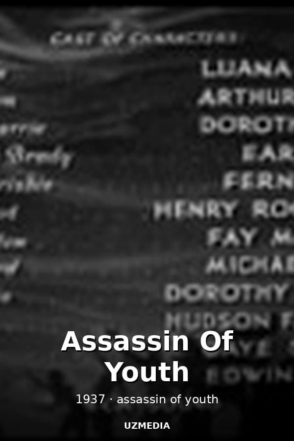 Assassin Of Youth — Movie 1937
