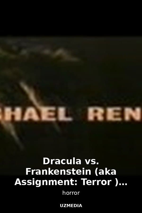 Dracula vs. Frankenstein (aka Assignment: Terror ) - Widescreen — Movie 