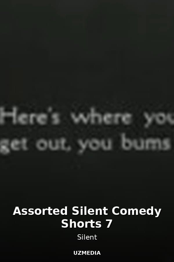 Assorted Silent Comedy Shorts 7 — Kino 