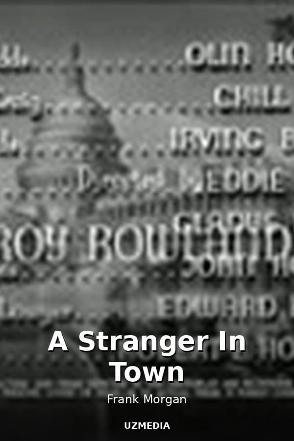A Stranger In Town — Movie