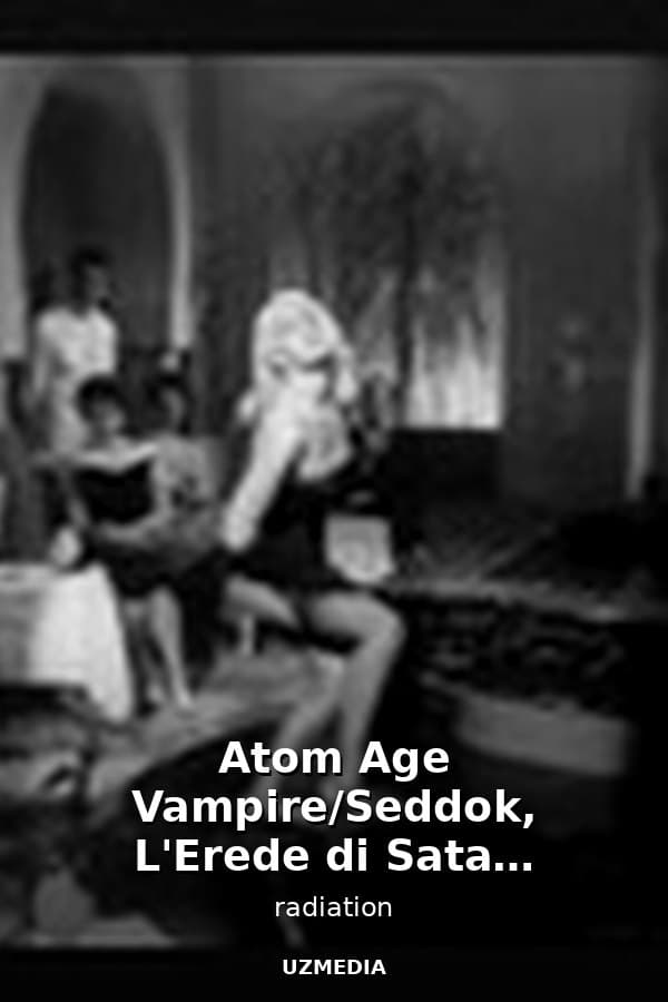 Atom Age Vampire/Seddok, L'Erede di Satan (Uncut) — Movie 