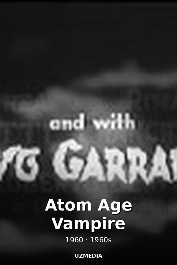 Atom Age Vampire — Kino 1960