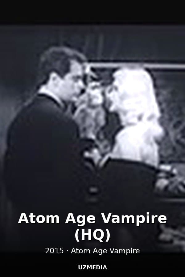 Atom Age Vampire (HQ) — Kino 2015