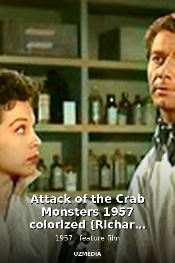 Attack of the Crab Monsters 1957 colorized (Richard Garland) — Kino 1957