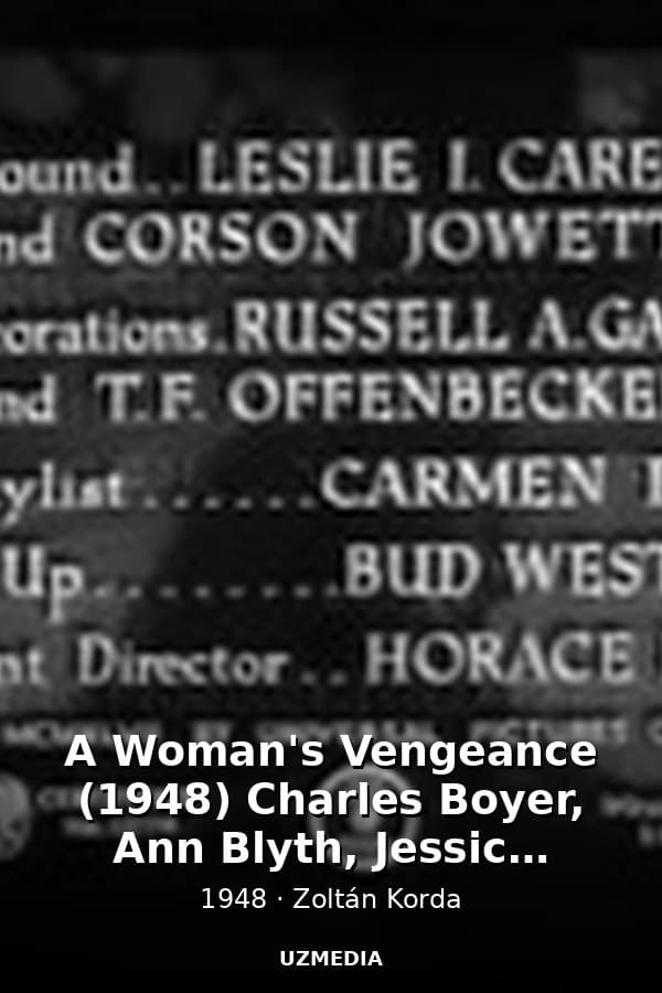 A Woman's Vengeance (1948) Charles Boyer, Ann Blyth, Jessica Tandy - Film Noir Full Movie — Movie 1948