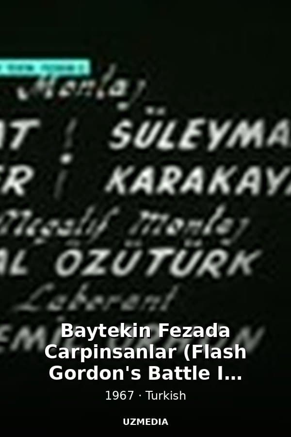 Baytekin Fezada Carpinsanlar (Flash Gordon's Battle In Space) — Kino 1967
