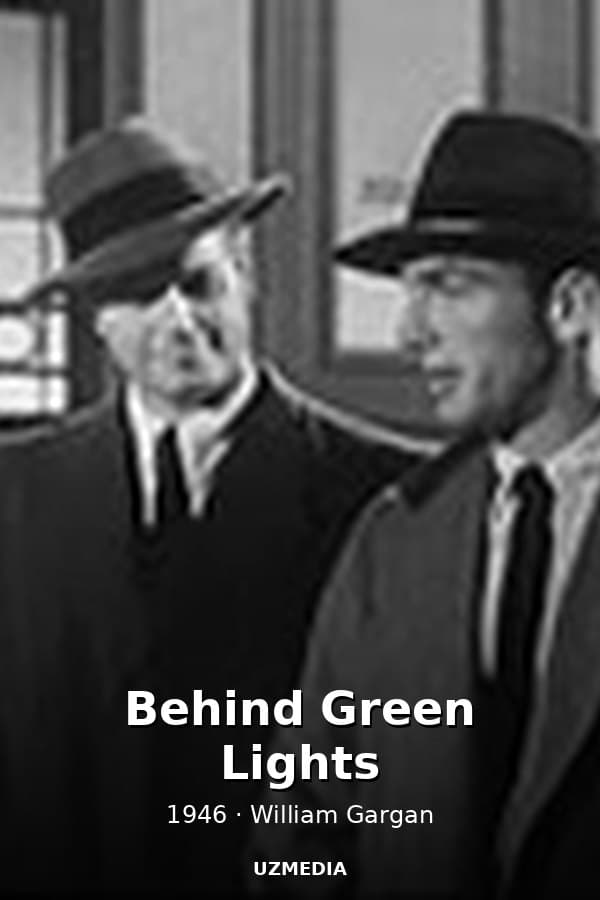 Behind Green Lights — Movie 1946