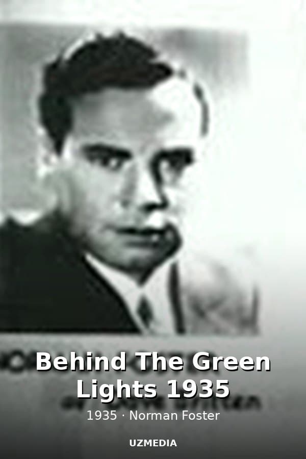 Behind The Green Lights 1935 — Фильм 1935