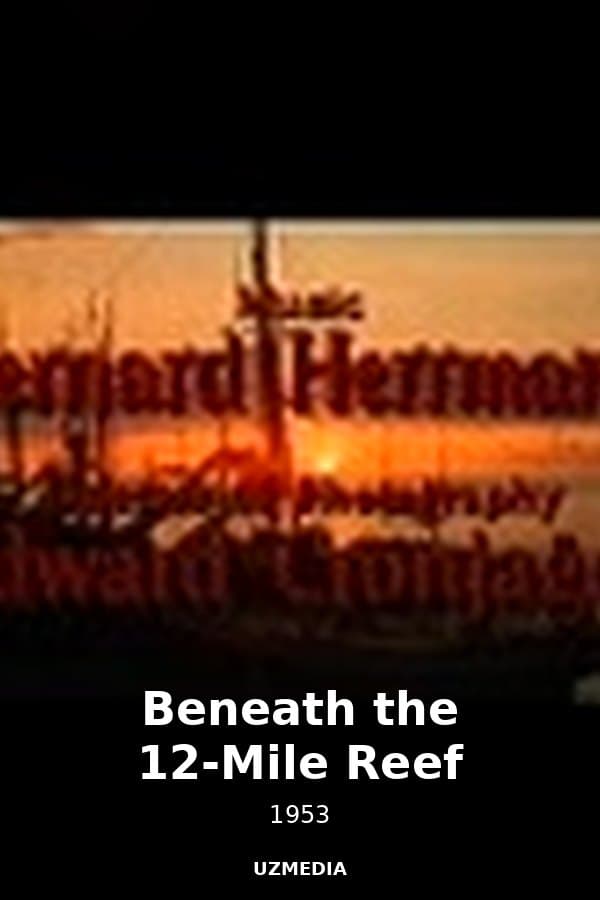 Beneath the 12-Mile Reef — Movie 1953