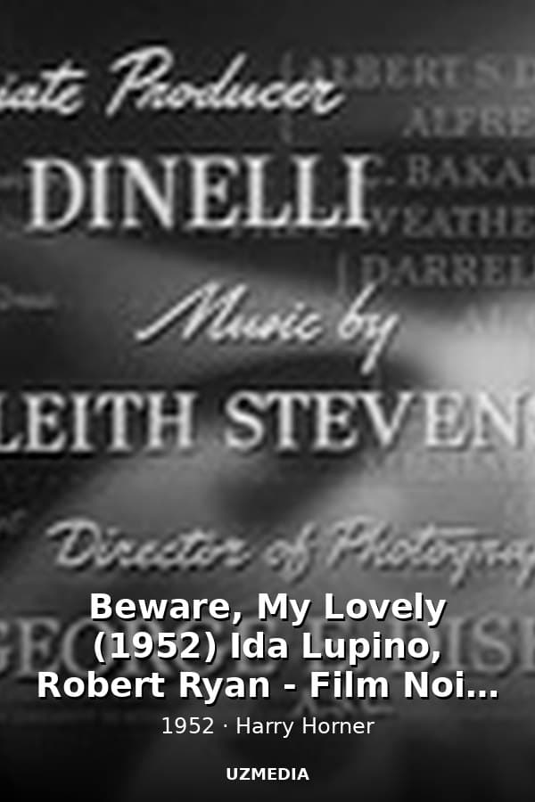 Beware, My Lovely (1952) Ida Lupino, Robert Ryan - Film Noir Full Movie — Movie 1952
