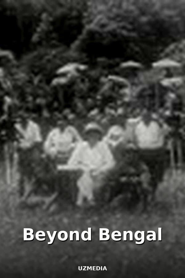 Beyond Bengal — Kino 