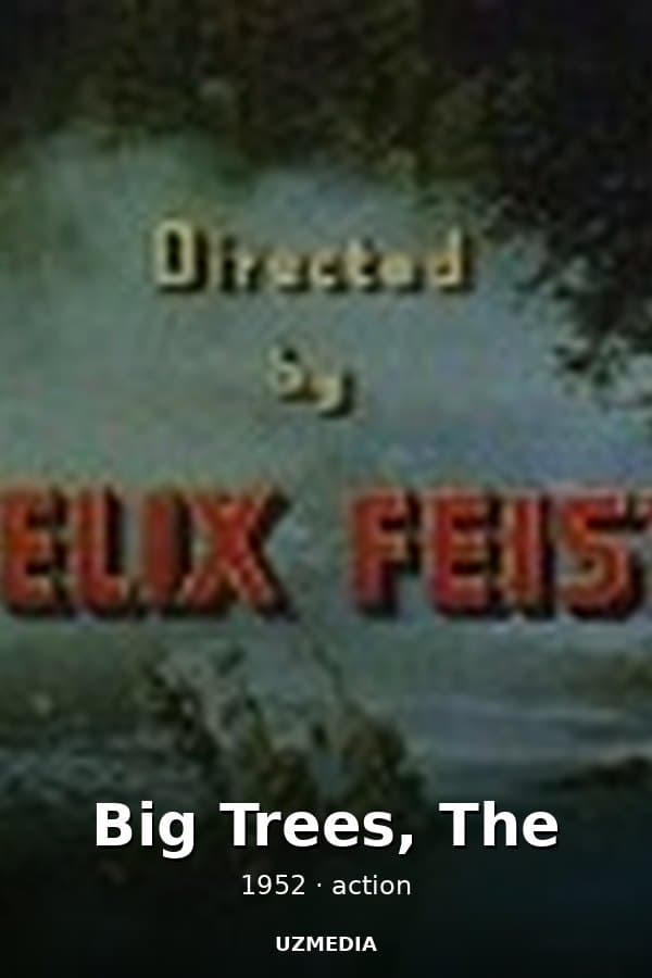 Big Trees, The — Movie 1952