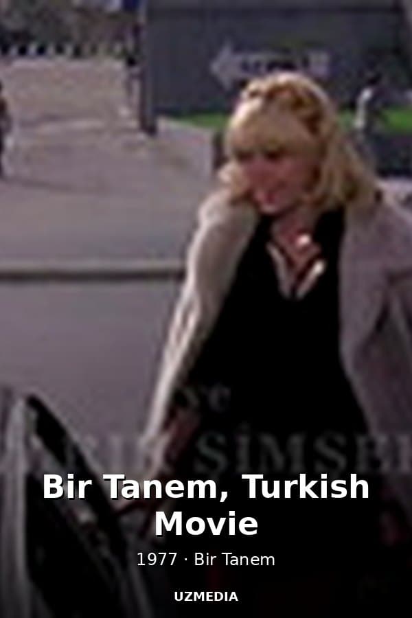 Bir Tanem, Turkish Movie — Kino 1977