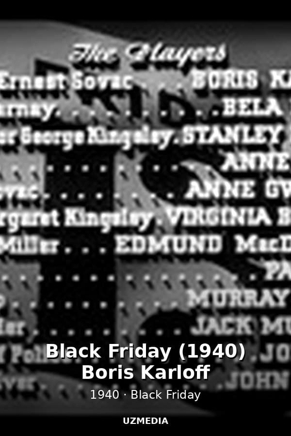 Black Friday (1940) Boris Karloff — Movie 1940