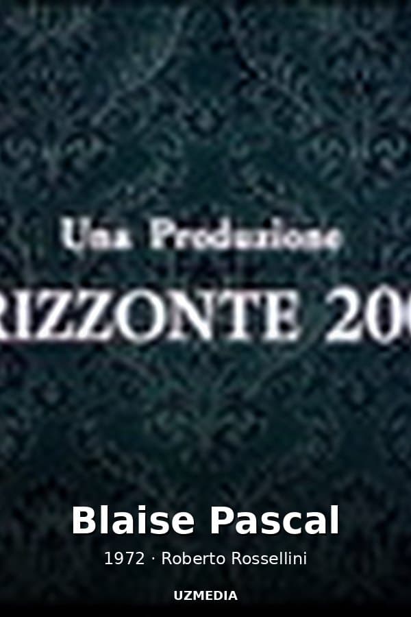 Blaise Pascal — Фильм 1972