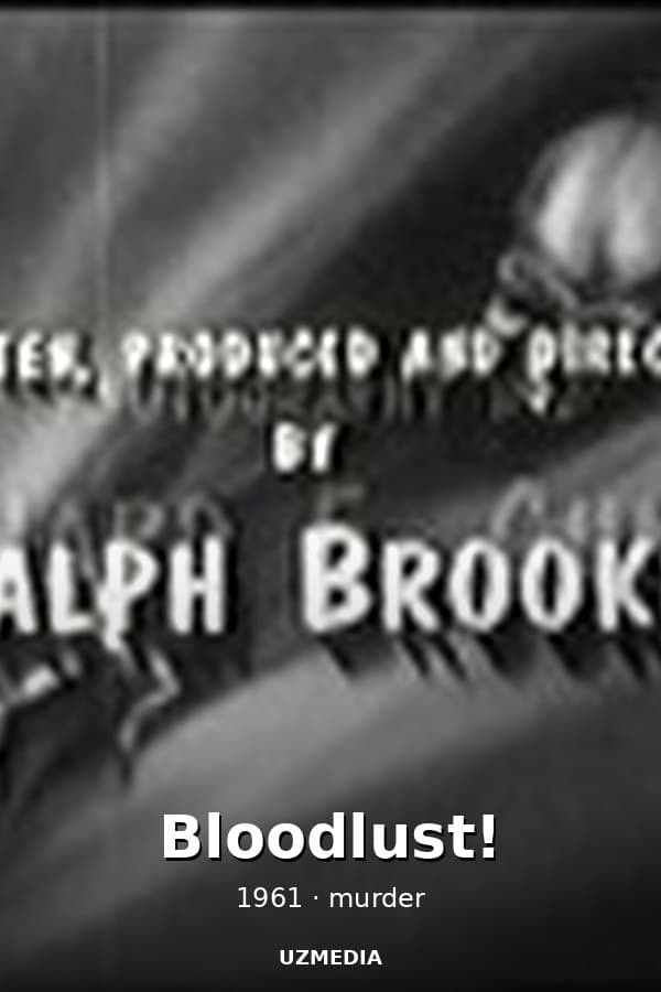 Bloodlust! — Movie 1961