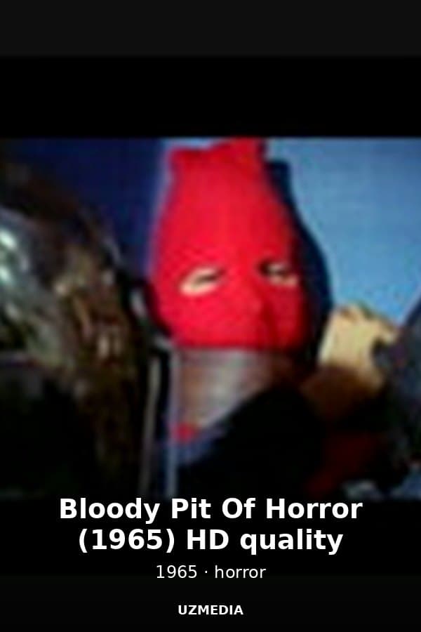 Bloody Pit Of Horror (1965) HD quality — Movie 1965